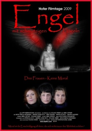 Engel mit schmutzigen Flügeln (2009)