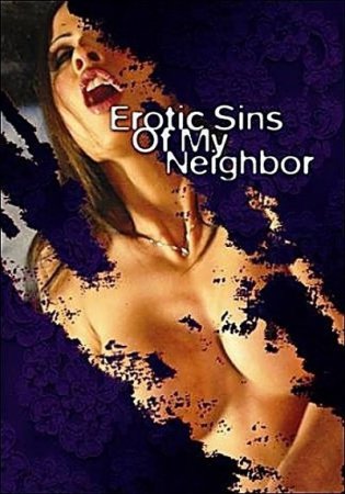 Erotic Sins of My Neighbor (2006)