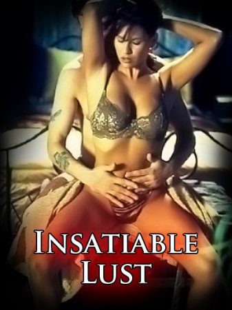 Insatiable Lust (2006)