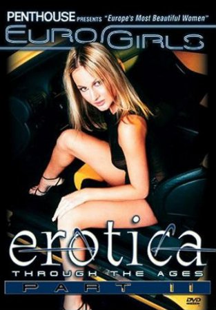 EuroGirls - Erotica Through The Ages 2 (2002) DVDRip / Dorien Gay Rosenthal