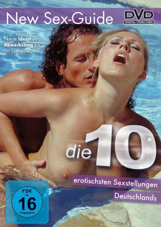 New Sex Guide: Die 10 erotischsten Sexstellungen Deutschlands (2012)