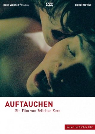 Auftauchen / Amour fou (2006)