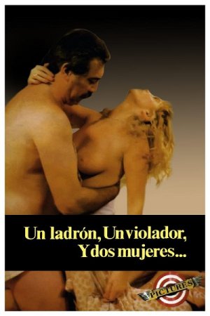 Un ladrón, un violador y dos mujeres (1991)