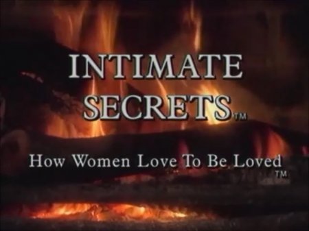 Intimate Secrets: How Women Love To Be Loved (1993)