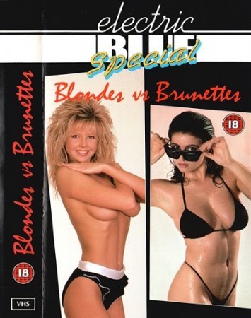 Electric Blue Special: Blondes vs Brunettes (1988)