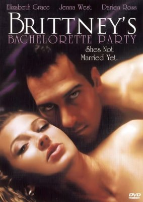 Brittney's Bachelorette Party (2006)