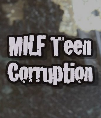 A MILF Teen Corruption (SOFTCORE VERSION / 2012)
