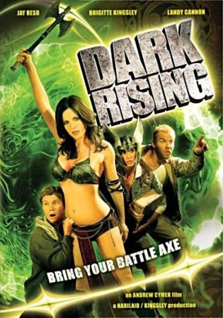 Dark Rising: Bring Your Battle Axe (2007)