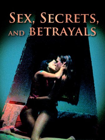 Sex, Secrets and Betrayals (2000)