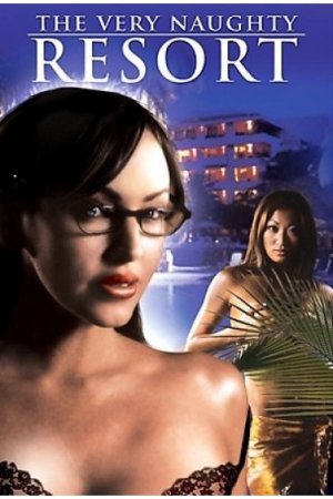 The Very Naughty Resort (2006)