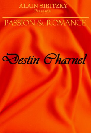 Passion and Romance: Destin Charnel / Carnal Fate (1998)