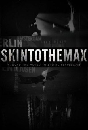 Skin to the Max (Season 1 / 2 / 2011 / 2012)