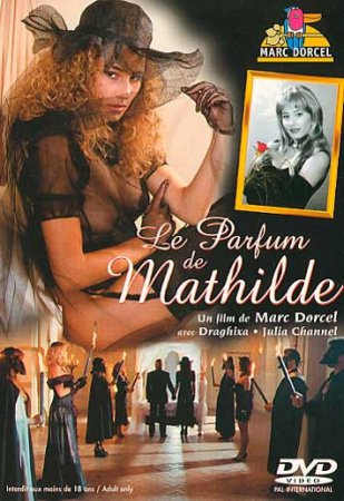 Le parfum de Mathilde (SOFTCORE VERSION / 1994)