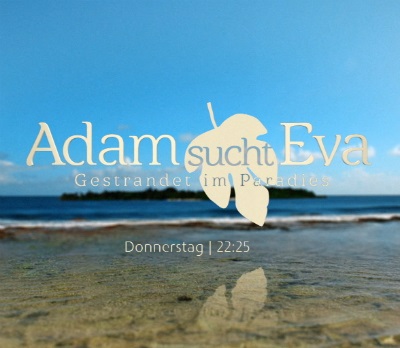 Adam sucht Eva: Promis im Paradies (Season 3 | 2016 | Germany)
