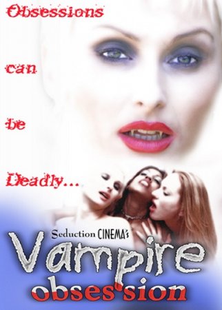 Vampire Obsession (2001) DVDRip  [ Seduction Cinema ]