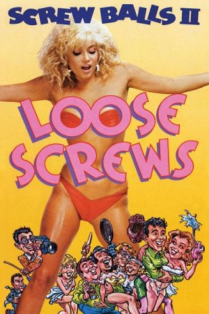 Loose Screws / Screwballs 2 (1985)