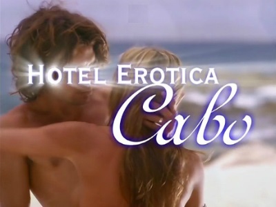 Hotel Erotica Cabo (2006) Complete season