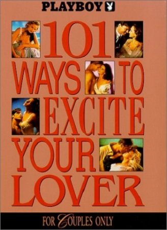Playboy: 101 Ways to Excite Your Lover (1991)
