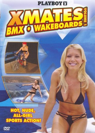 Playboy X Mates, Volume 1: BMX & Wakeboards (2006)