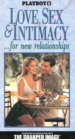 Playboy: Love, Sex & Intimacy... for New Relationships (1994)