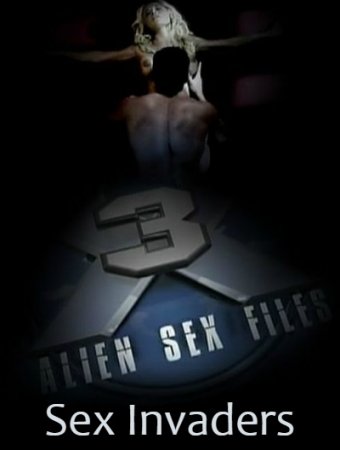 Alien Sex Files 3: Sex Invaders (2009)