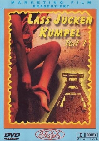 Lass jucken, Kumpel / Laß jucken, Kumpel! (1972)