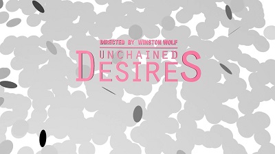 Unchained Desires (SOFTCORE VERSION / 2018)