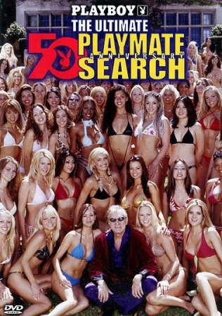 Playboy 50th Anniversary: The Ultimate Playmate Search (2003)