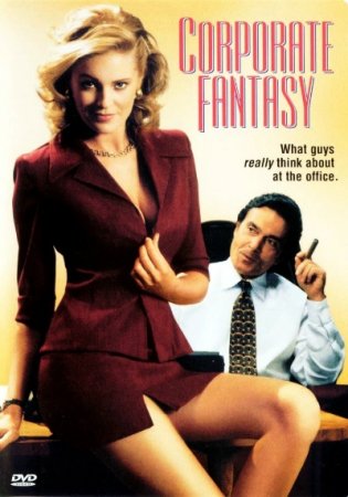 Corporate Fantasy (1999) Unrated version