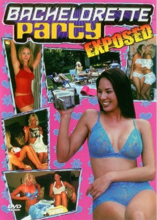 Bachelorette Party Exposed (2002)
