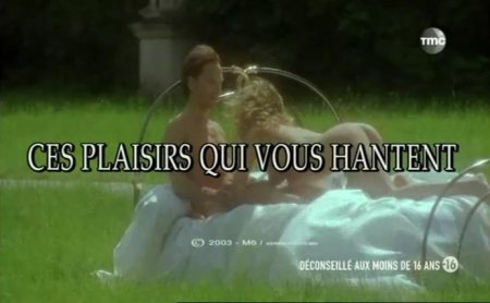 Ces Plaisirs Qui Vous Hantent (2003)