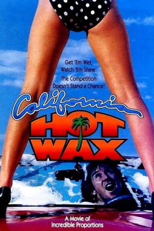 California Hot Wax (1992)