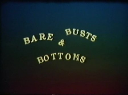 Bare Busts and Bottoms (1983)