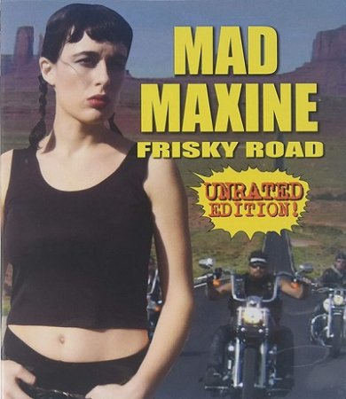 Mad Maxine: Frisky Road (2018)