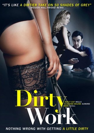 Dirty Work (2018)