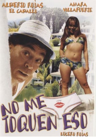 No Me Toquen Eso (2006)