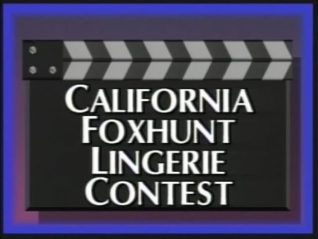 California Foxhunt Lingerie Contest (2001)