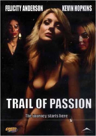 Trail of Passion (2003)