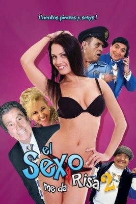 El sexo me da risa 2 (2012)