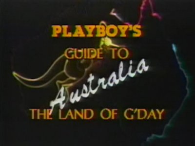 Playboy's Guide to Australia: The Land of G'Day (1985)