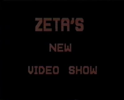 Zeta's New Video Show (1985)
