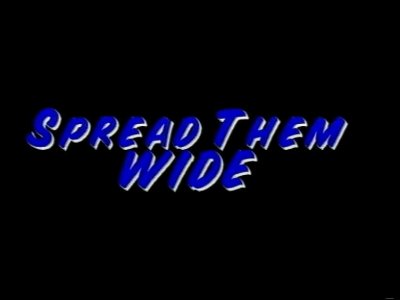 Spread Them Wide (1980's)