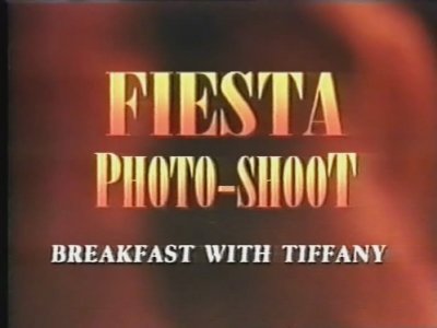 Fiesta Photo-Shoot: Breakfast with Tiffany (1997)