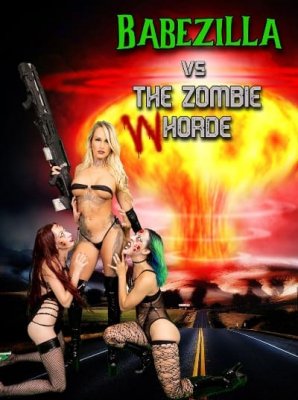 Babezilla vs The Zombie Whorde (2022)