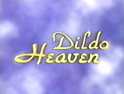 Dildo Heaven (2002)