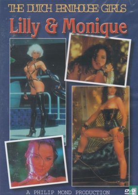 Lilly & Monique - The Dutch Penthouse Girls (2007)